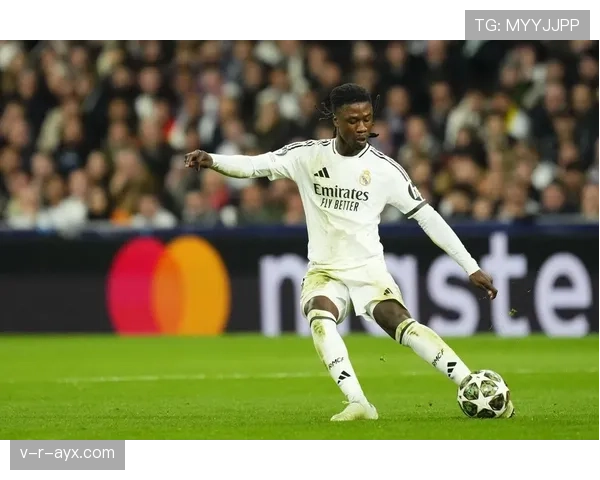 卡马文加高强度赛场持续进化，年轻天才迎难而上彰显竞争力