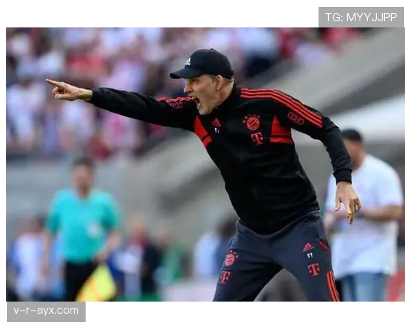 图赫尔球队近期表现稳健，稳定性持续提升