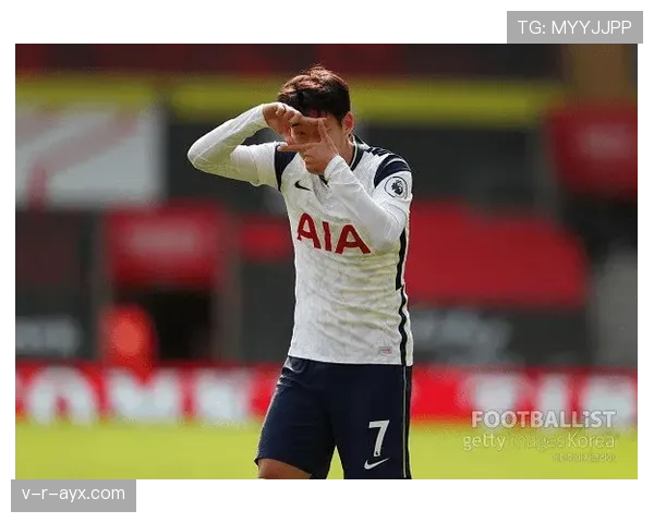 孙兴慜赞助商合作动态:品牌联动持续深化 孙兴慜赞助商合作动态:品牌联动持续深化